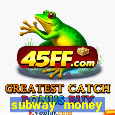 subway money deposito 1 real